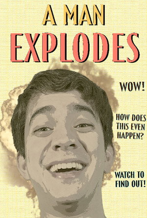 A Man Explodes poszter