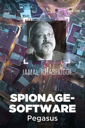 Global Spyware Scandal: Exposing Pegasus poszter