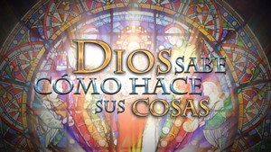 Dios Sabe Cómo Hace Sus Cosas kép