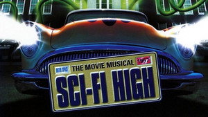 Sci-Fi High: The Movie Musical háttérkép