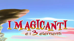 I magicanti e i tre elementi háttérkép