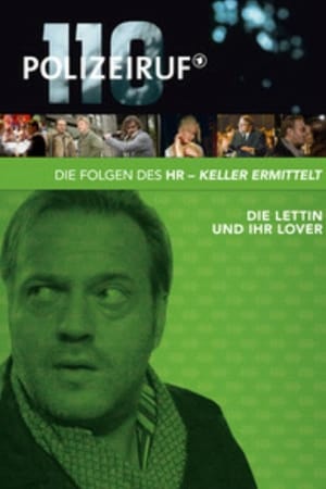 Polizeiruf 110: Die Lettin und ihr Lover