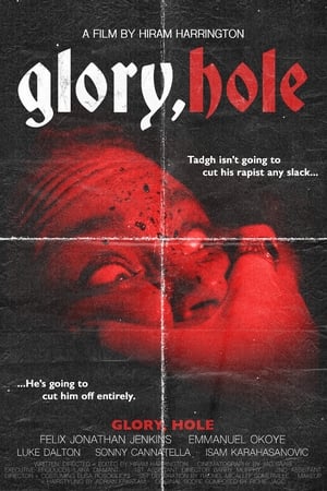 Glory, Hole