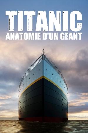 Titanic : anatomie d'un géant