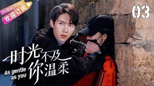 时光不及你温柔 1. évad Ep.3 3. epizód