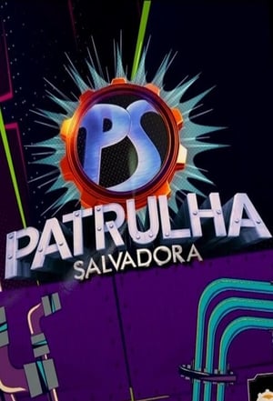 Patrulha Salvadora poszter