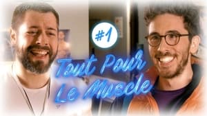 Tout Pour Le Muscle 1. évad Ep.1 1. epizód