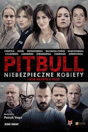 Pitbull. Niebezpieczne kobiety poszter