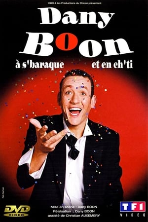 Dany Boon : à s'baraque et en Ch'ti poszter