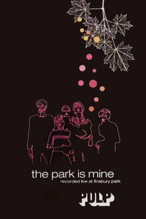 Pulp: The Park is Mine