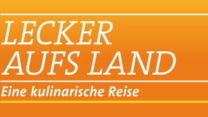 Lecker aufs Land - eine kulinarische Reise kép