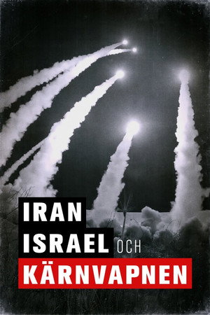Iran, Israël et la bombe poszter