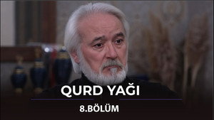 Qurd Yağı 1. évad Ep.8 8. epizód