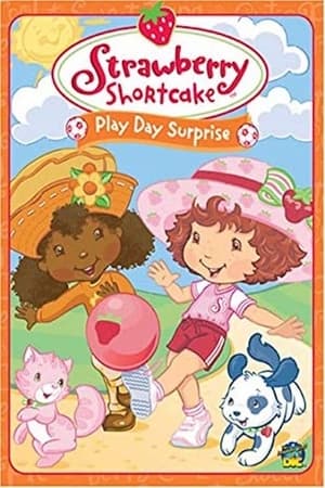 Strawberry Shortcake: Play Day Surprise