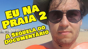 Eu Na Praia 2: A Sequela Do Documentário háttérkép