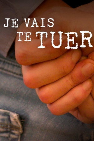 Je vais te tuer poszter