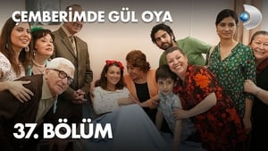 Çemberimde Gül Oya 1. évad Ep.37 37. epizód