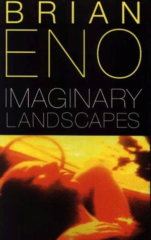 Brian Eno:  Imaginary Landscapes