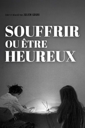 Souffrir ou être heureux poszter