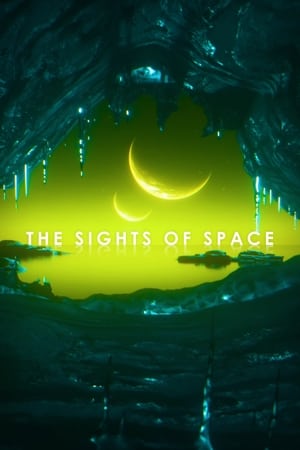 The Sights of Space - A Voyage to Spectacular Alien Worlds poszter