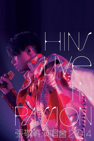 張敬軒 Hins Live in Passion 2014 香港紅館演唱會 poszter