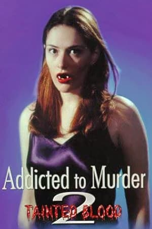 Addicted to Murder 2: Tainted Blood poszter