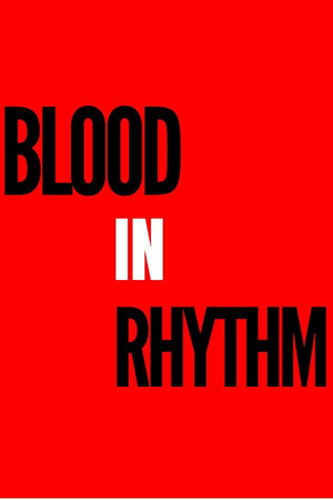 Blood In Rhythm poszter