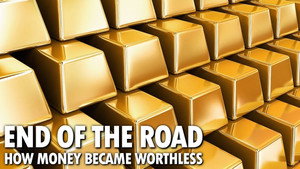 End of the Road: How Money Became Worthless háttérkép