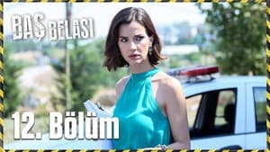 Baş Belası 1. évad Ep.12 12. epizód