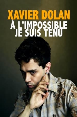 Xavier Dolan: à l'impossible je suis tenu poszter