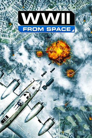 WWII From Space poszter