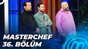 MasterChef Türkiye 5. évad Ep.36 36. epizód