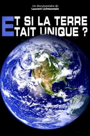 Et si la Terre était unique ? poszter