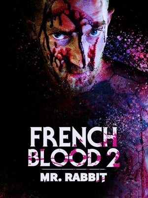 French Blood 2 - Mr. Rabbit poszter