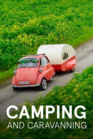 Camping - Die Geschichte einer Leidenschaft poszter