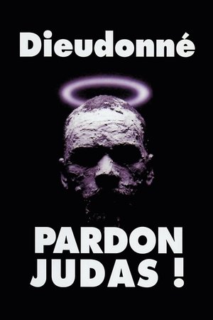 Dieudonné - Pardon Judas ! poszter
