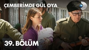 Çemberimde Gül Oya 1. évad Ep.39 39. epizód