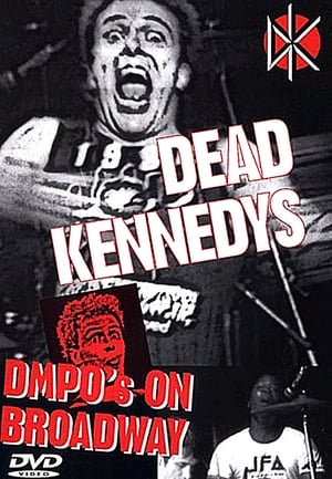 Dead Kennedys: DMPO's on Broadway