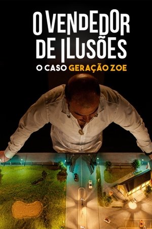El vendedor de ilusiones: El caso Generación Zoe poszter
