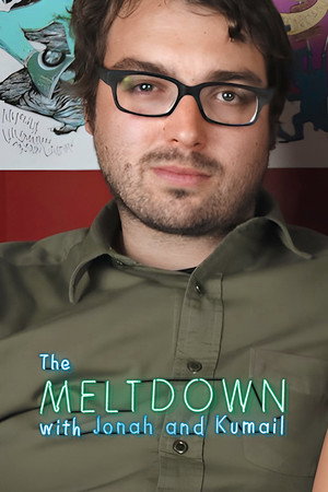 The Meltdown with Jonah and Kumail