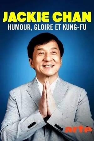 Jackie Chan - Humour, gloire et kung-fu poszter