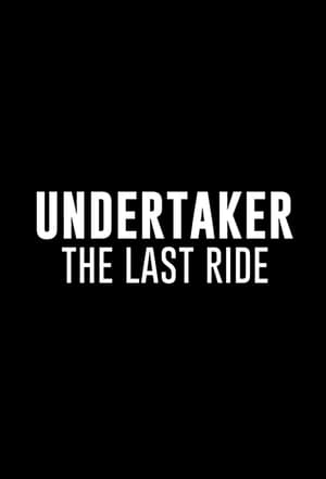 Undertaker: The Last Ride