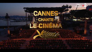 Cannes chante le cinéma háttérkép