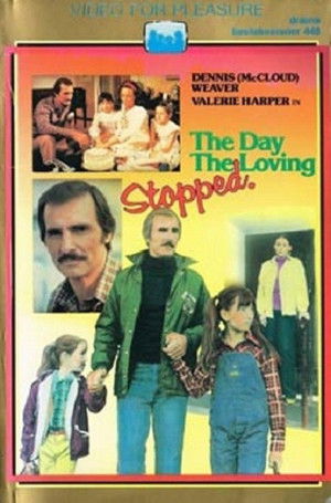 The Day the Loving Stopped poszter