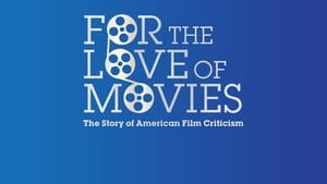 For the Love of Movies: The Story of American Film Criticism háttérkép