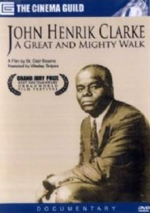 John Henrik Clarke: A Great and Mighty Walk poszter