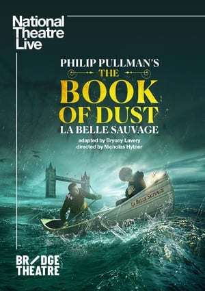 National Theatre Live: The Book of Dust — La Belle Sauvage poszter