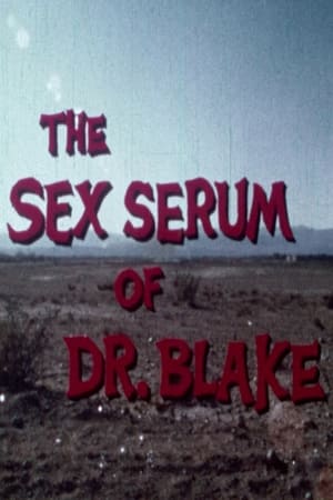 The Sex Serum of Dr. Blake poszter