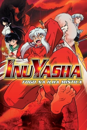 InuYasha Film 4. - A vörösen lángoló Haurai-sziget poszter