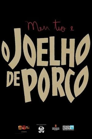 Meu Tio e o Joelho de Porco poszter